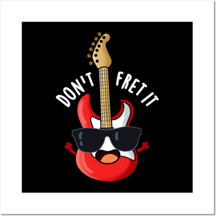 Don't Fret It Funny Guitar Pun Posters and Art